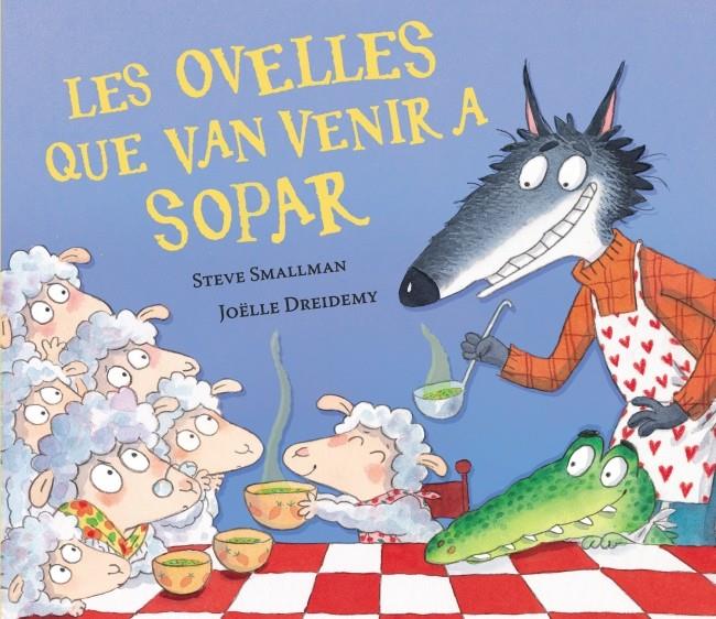 Les ovelles que van venir a sopar (L'ovelleta que va venir a sopar) | Smallman, Steve | Cooperativa autogestionària