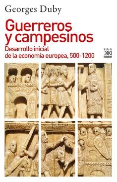 Guerreros y campesinos | Duby, Georges | Cooperativa autogestionària