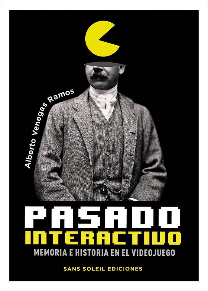 Pasado interactivo | Venegas Ramos, Alberto