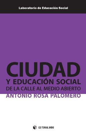 Ciudad y educación social | Rosa Palomero, Antonio