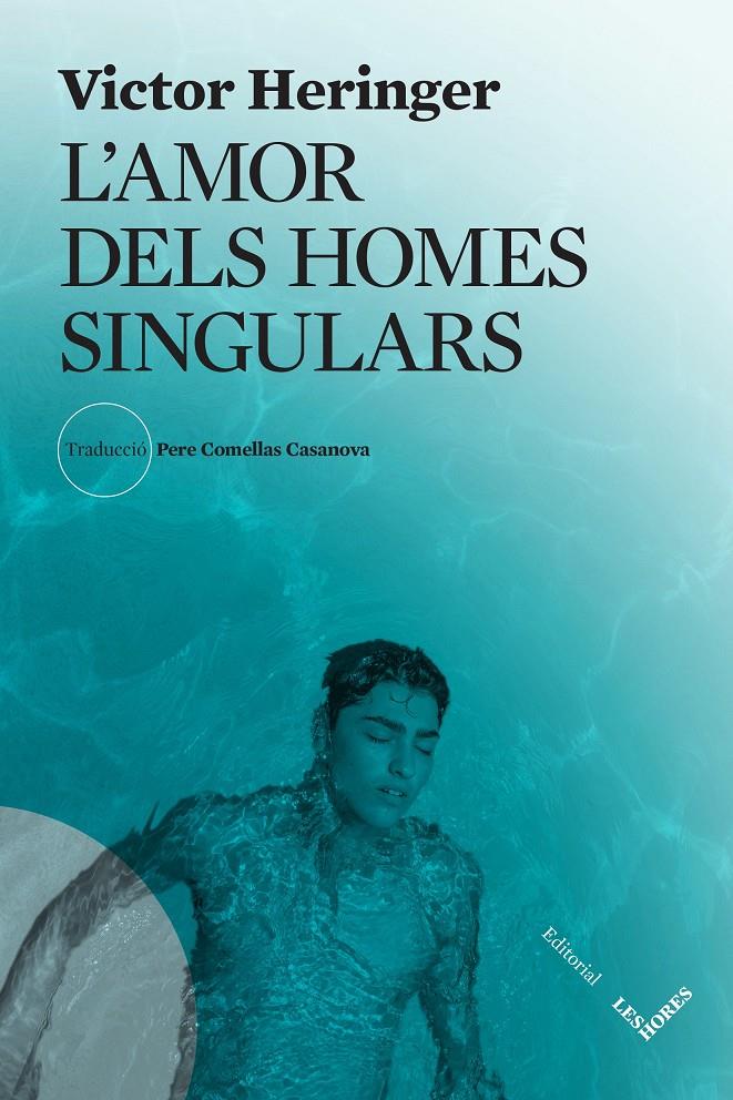 L'amor dels homes singulars | Heringer, Victor