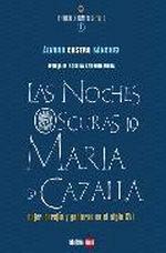 Las noches oscuras de Maria de Cazalla | Castro Sánchez, Álvaro