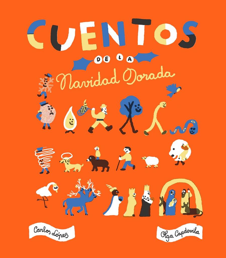 Cuentos de la Navidad dorada | López, Carlos/Capdevila, Olga | Cooperativa autogestionària
