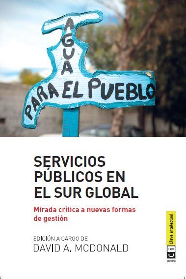 Servicios públicos en el Sur Global | McDonald, David A. | Cooperativa autogestionària
