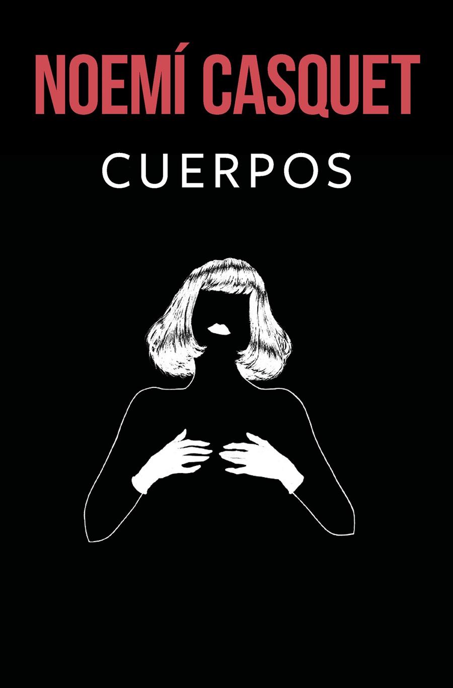 Cuerpos | Casquet, Noemí