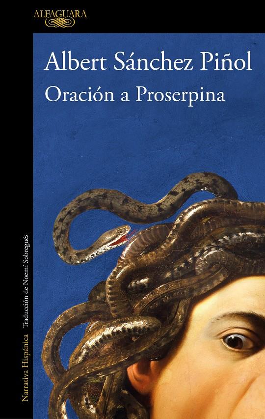 Oración a Proserpina | Sánchez Piñol, Albert | Cooperativa autogestionària