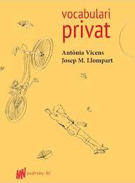 Vocabulari privat | Vicens Picornell, Antònia/Llompart de la Peña, Josep Maria | Cooperativa autogestionària
