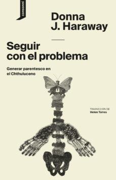 Seguir con el problema | J. Haraway, Donna