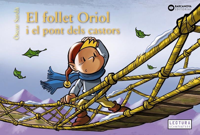 El follet Oriol  i el pont dels castors | Sardà, Òscar