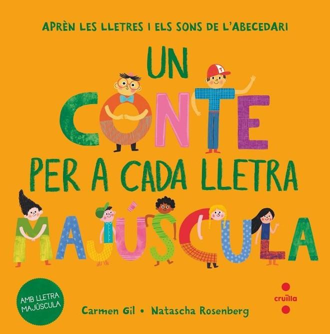 Un conte per a cada lletra majúscula | Gil, Carmen