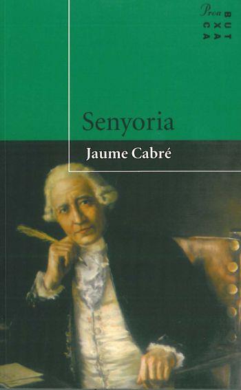 Senyoria | Cabré, Jaume