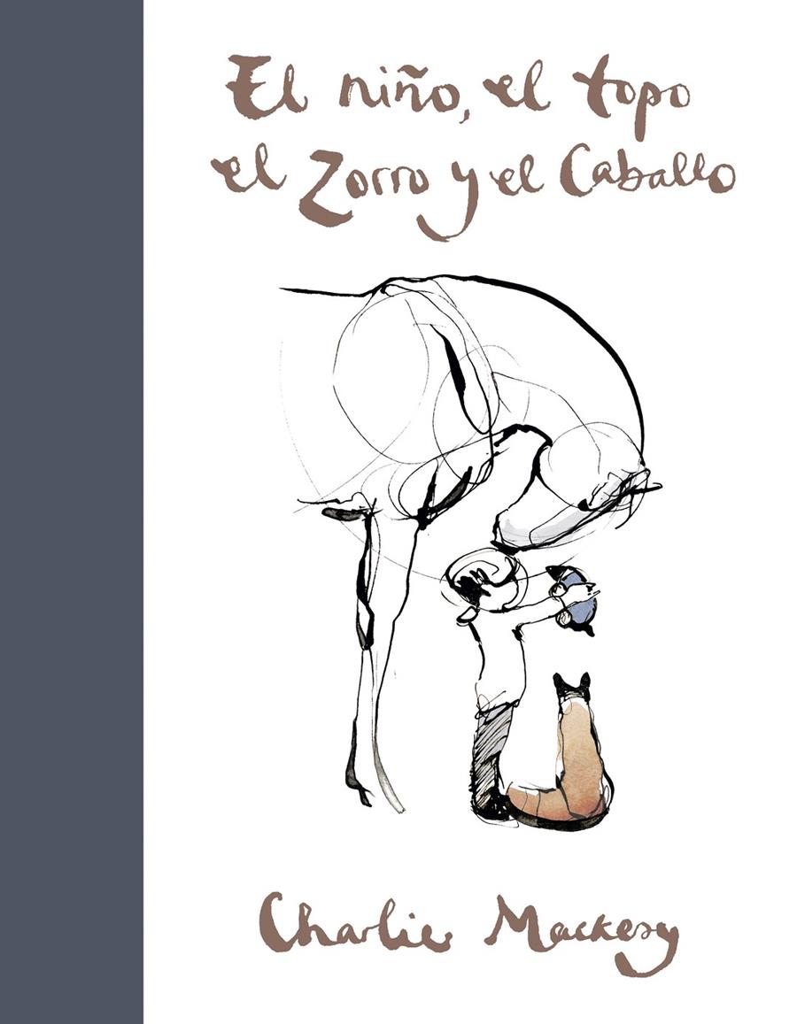 El niño, el topo, el zorro y el caballo | Mackesy, Charlie | Cooperativa autogestionària