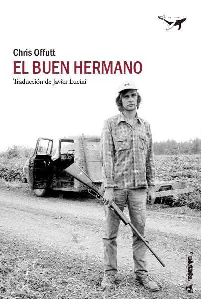 El buen hermano | Offutt, Chris | Cooperativa autogestionària