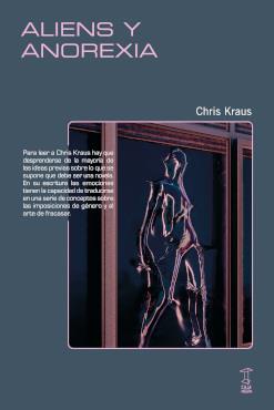 Aliens y anorexia | Kraus, Chris | Cooperativa autogestionària