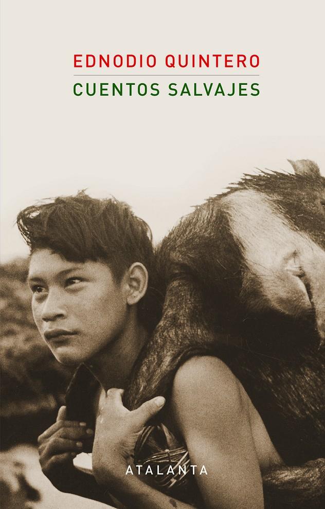 Cuentos salvajes | Quintero, Ednodio