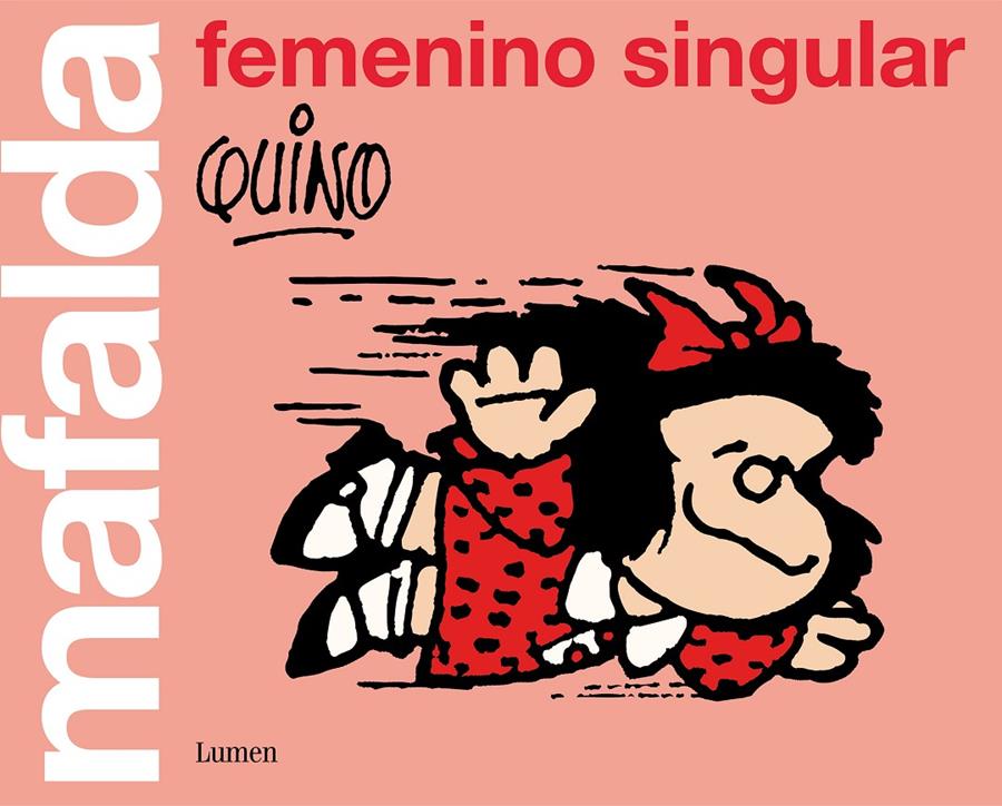 Mafalda: femenino singular | Quino,