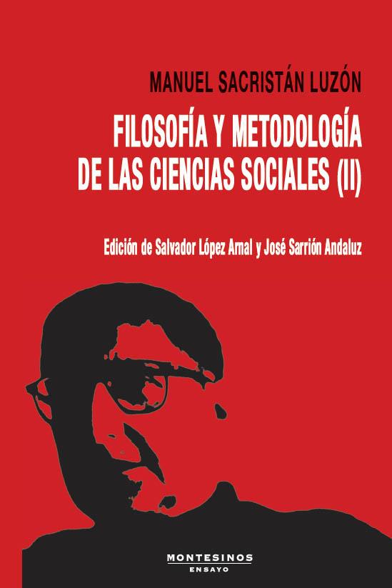 Filosofía y Metodología de las Ciencias Sociales II | Sacristán Luzón, Manuel