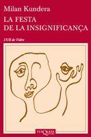 La festa de la insignificança | Milan Kundera