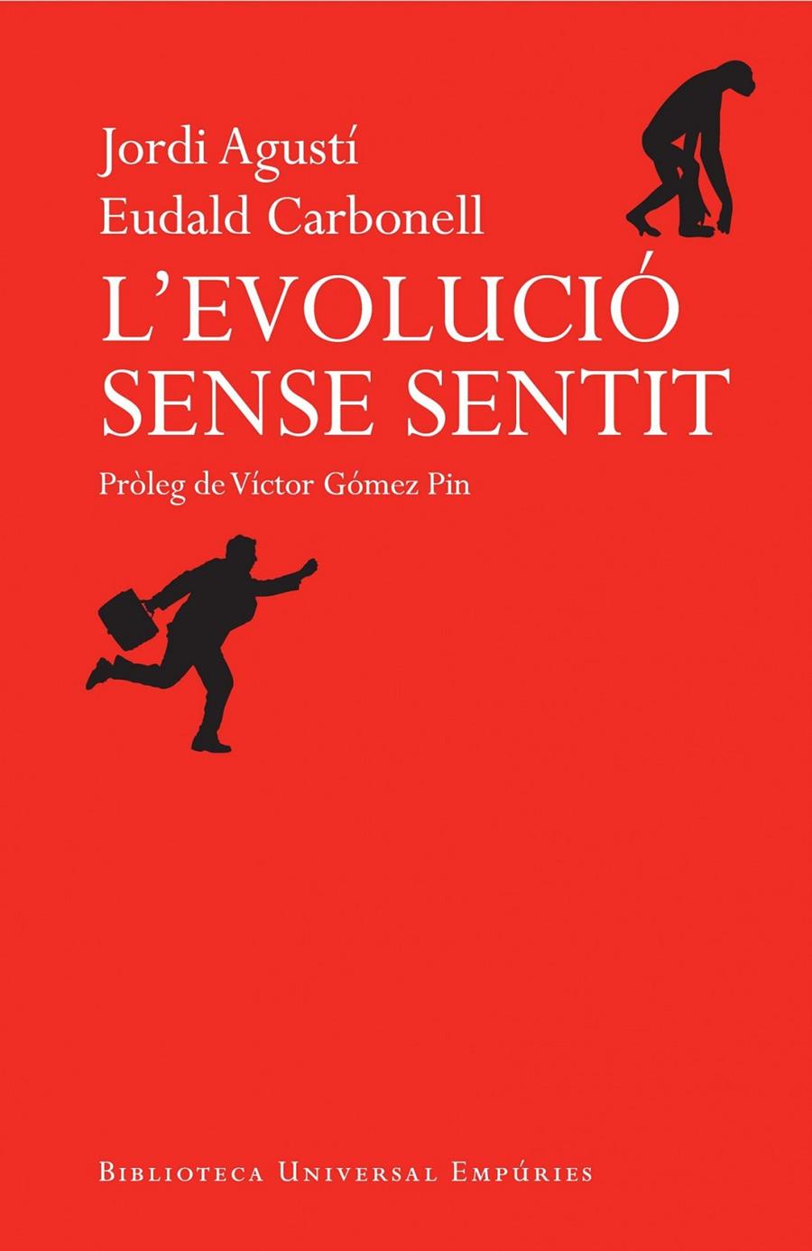 L'evolució sense sentit | Eudald Carbonell/Jordi Agustí | Cooperativa autogestionària