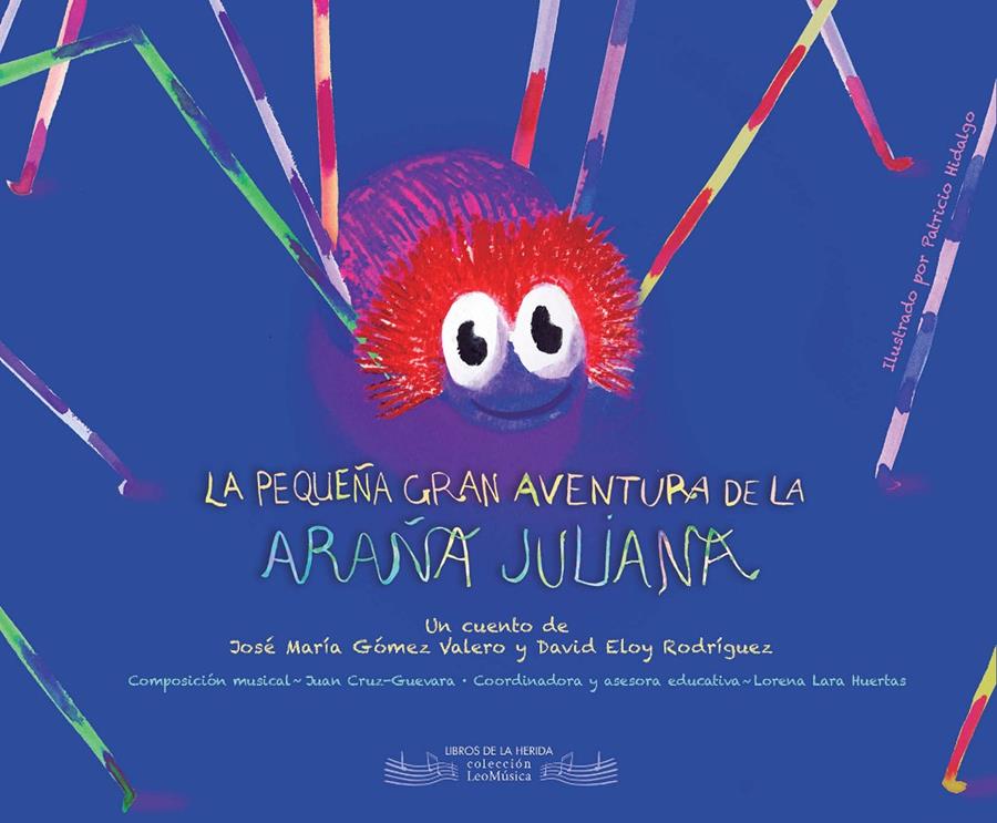 La pequeña gran aventura de la araña Juliana | Rodríguez Ramajo, David Eloy/Gómez Valero, José María | Cooperativa autogestionària