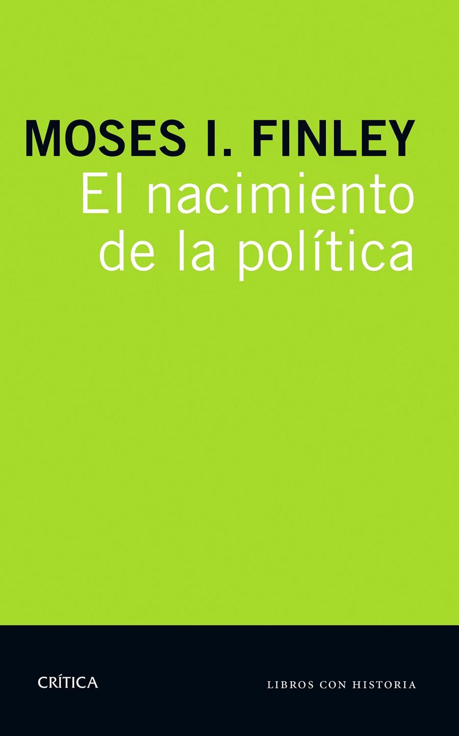 El nacimiento de la política | M. I. Finley | Cooperativa autogestionària