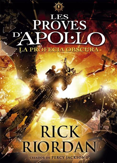 Les proves d'Apol·lo 2. La profecia obscura | Riordan, Rick