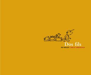 Dos fills | Molist, Pepe / Urberuaga, Emilio | Cooperativa autogestionària