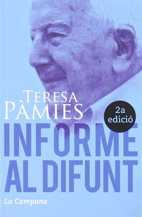 Informe al difunt | Pàmies, Teresa