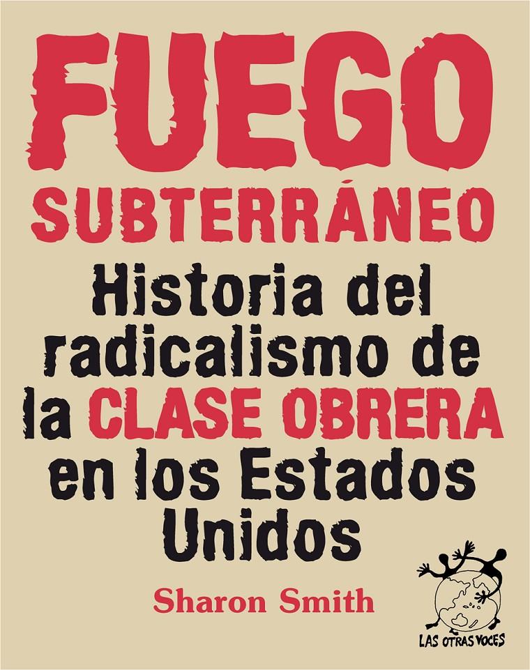 FUEGO SUBTERRANEO | Smith, Sharon | Cooperativa autogestionària
