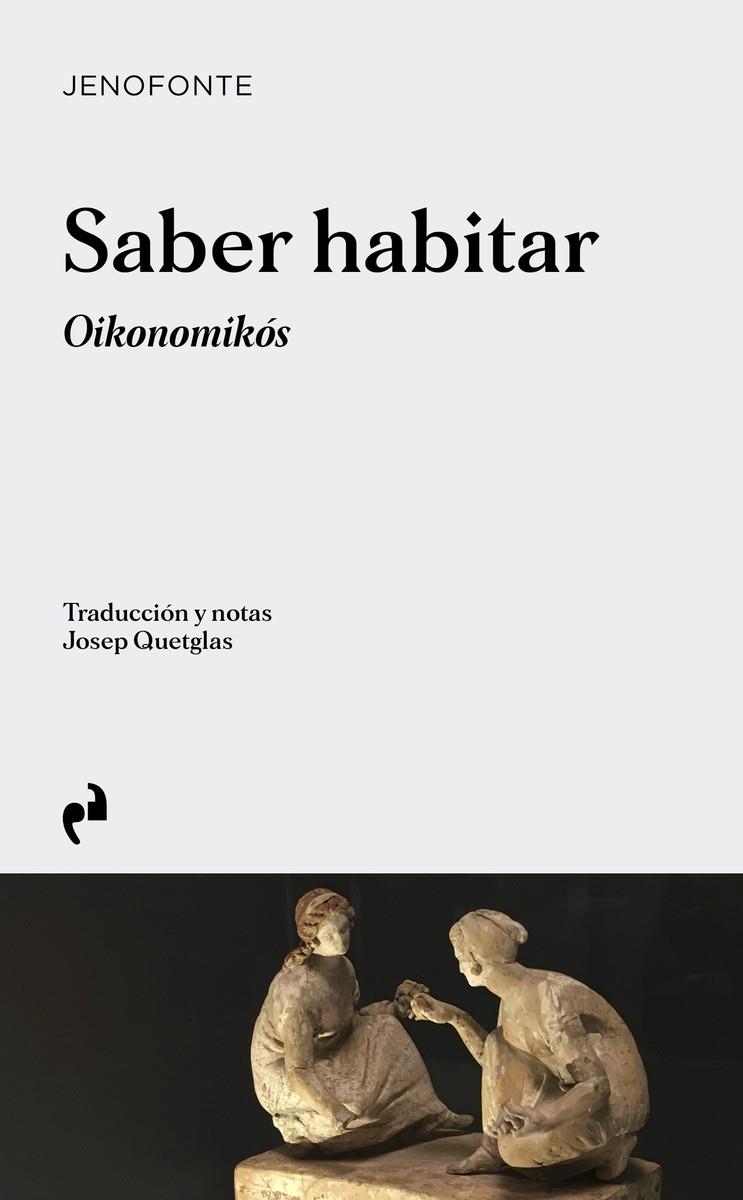Saber habitar | Jenofonte; Quetglas, Josep | Cooperativa autogestionària