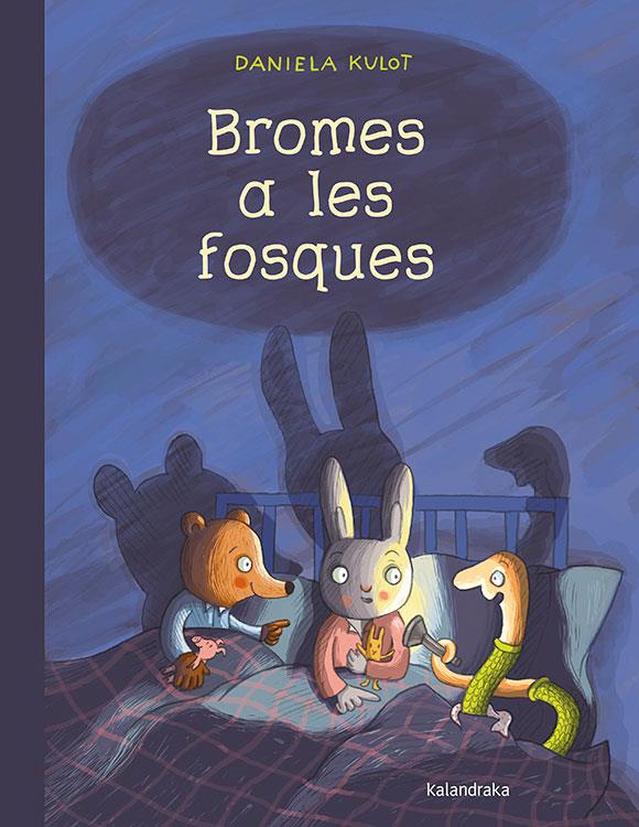 Bromes a les fosques | Kulot, Daniela