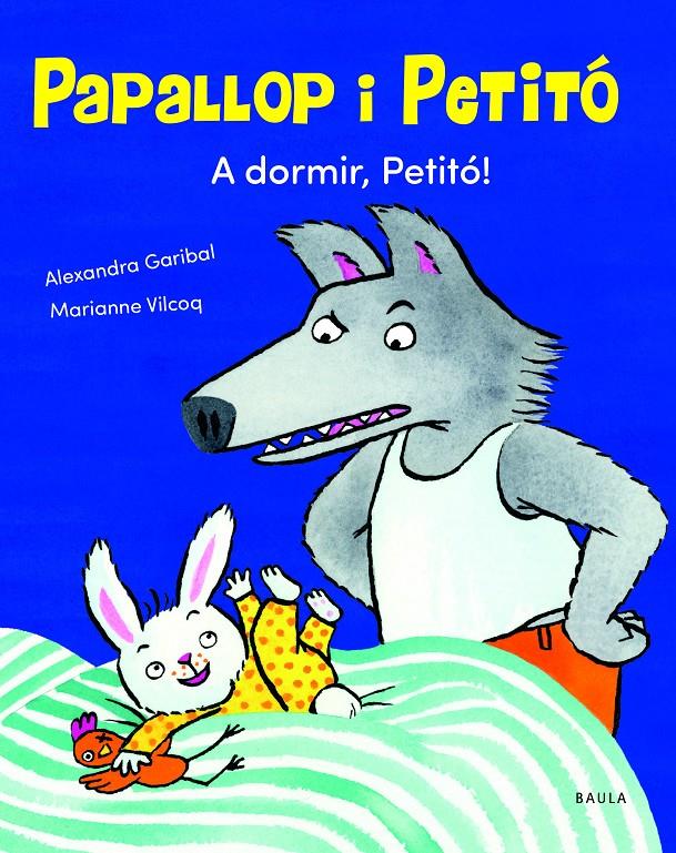 A dormir, Petitó! | Garibal, Alexandra | Cooperativa autogestionària