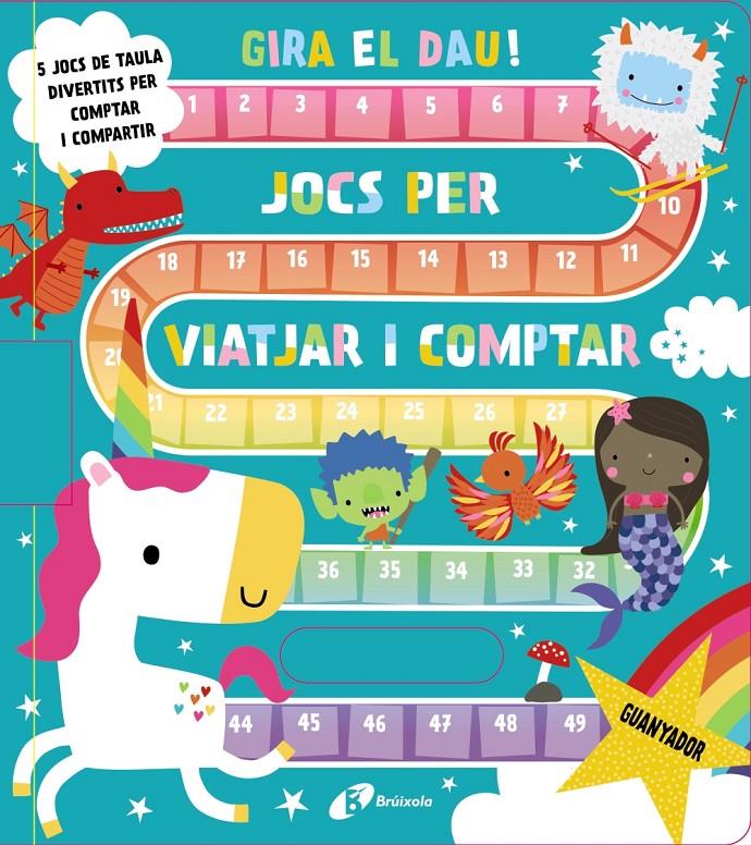 Gira el dau! Jocs per viatjar i comptar | Varios Autores