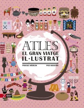 Atles. El gran viatge il·lustrat | HÉDELIN, PASCALE