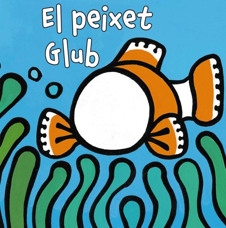 El peixet Glub (Llibredits) | Van der Put, Klaartje