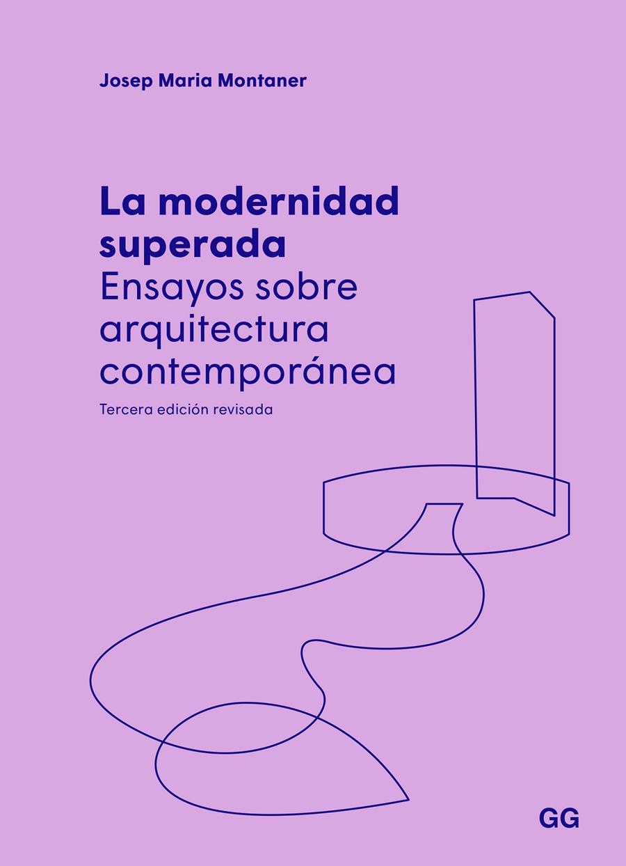 La modernidad superada | Montaner, Josep Maria | Cooperativa autogestionària
