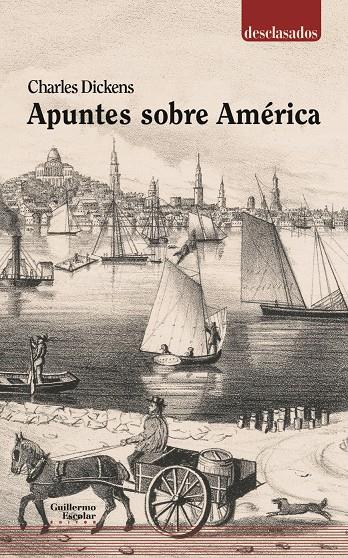 Apuntes sobre América | Dickens, Charles | Cooperativa autogestionària