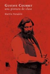 Gustave Courbet. Una pintura de clase | Paradelo Núñez, Martín