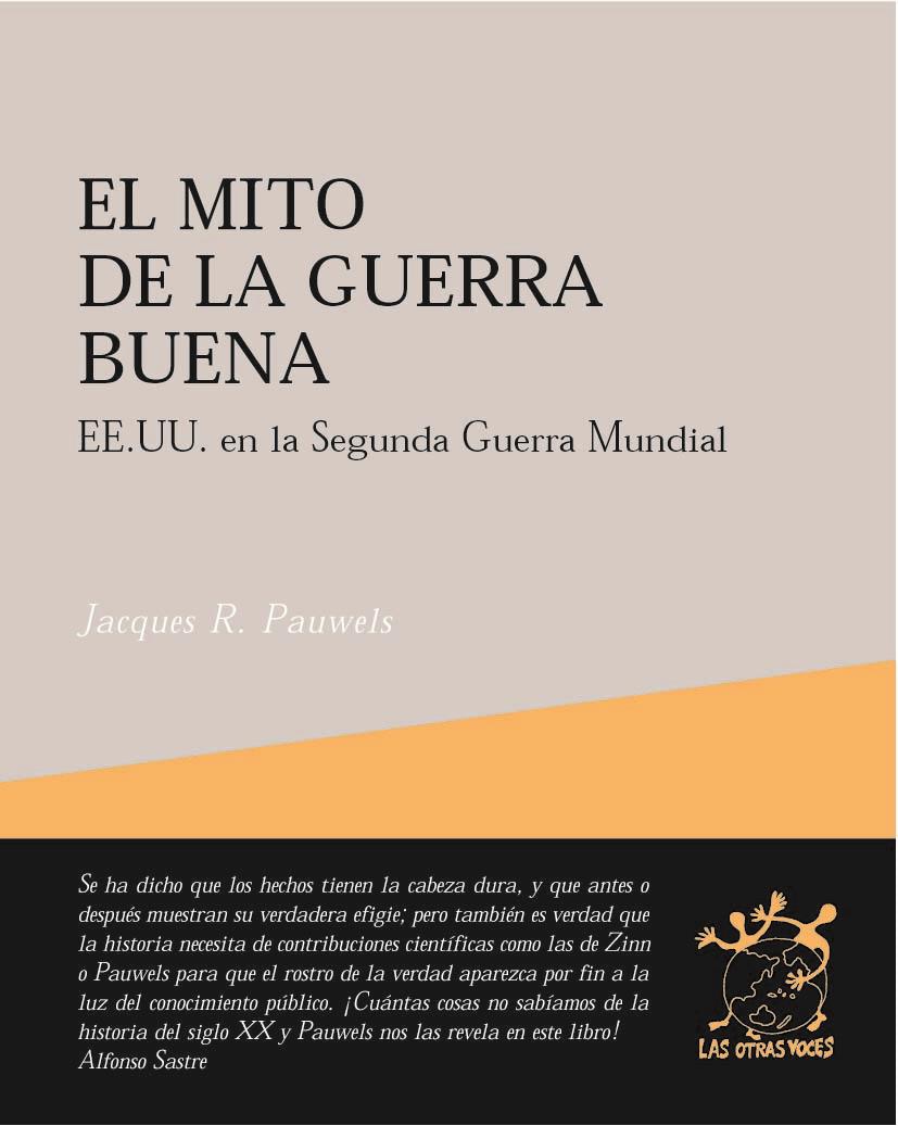 El mito de la guerra buena | Pauwels,Jaques