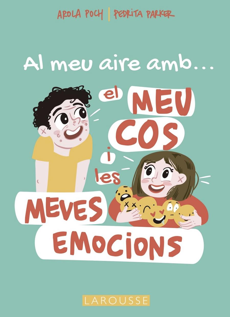 Al meu aire amb el meu cos i les meves emocions | Parker, Pedrita/Poch, Arola