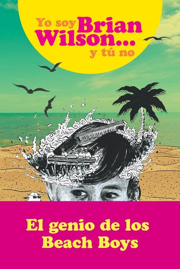 YO SOY BRIAN WILSON Y TU NO | Wilson, Brian | Cooperativa autogestionària