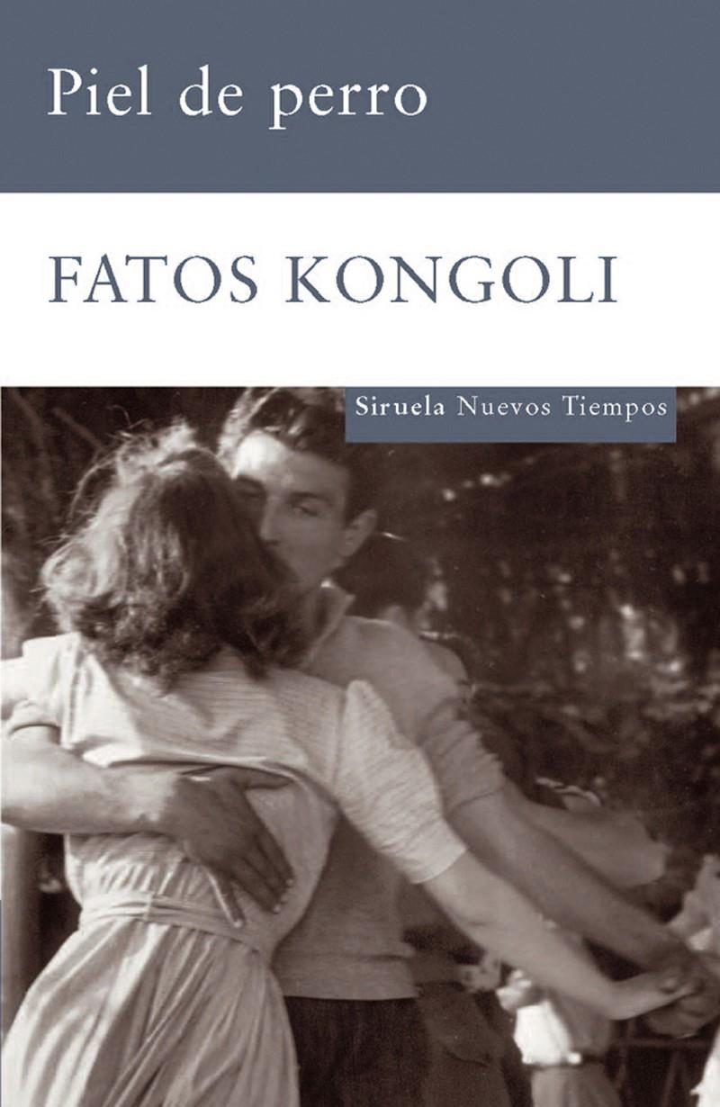 Piel de perro | Kongoli, Fatos | Cooperativa autogestionària
