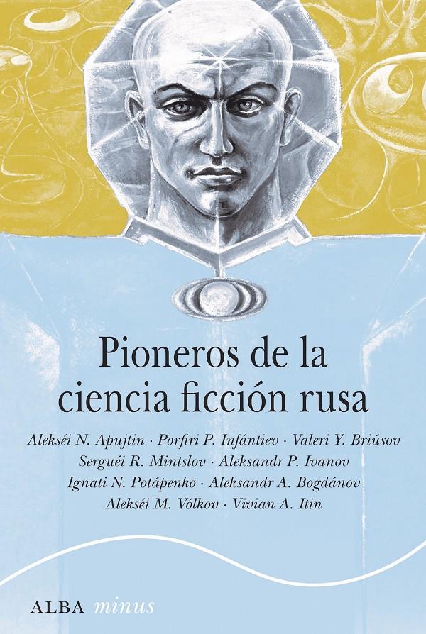 Pioneros de la ciencia ficción rusa | Varios autores