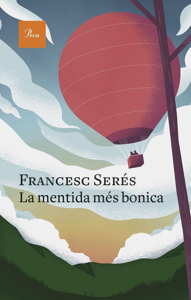 La mentida més bonica | Serés, Francesc