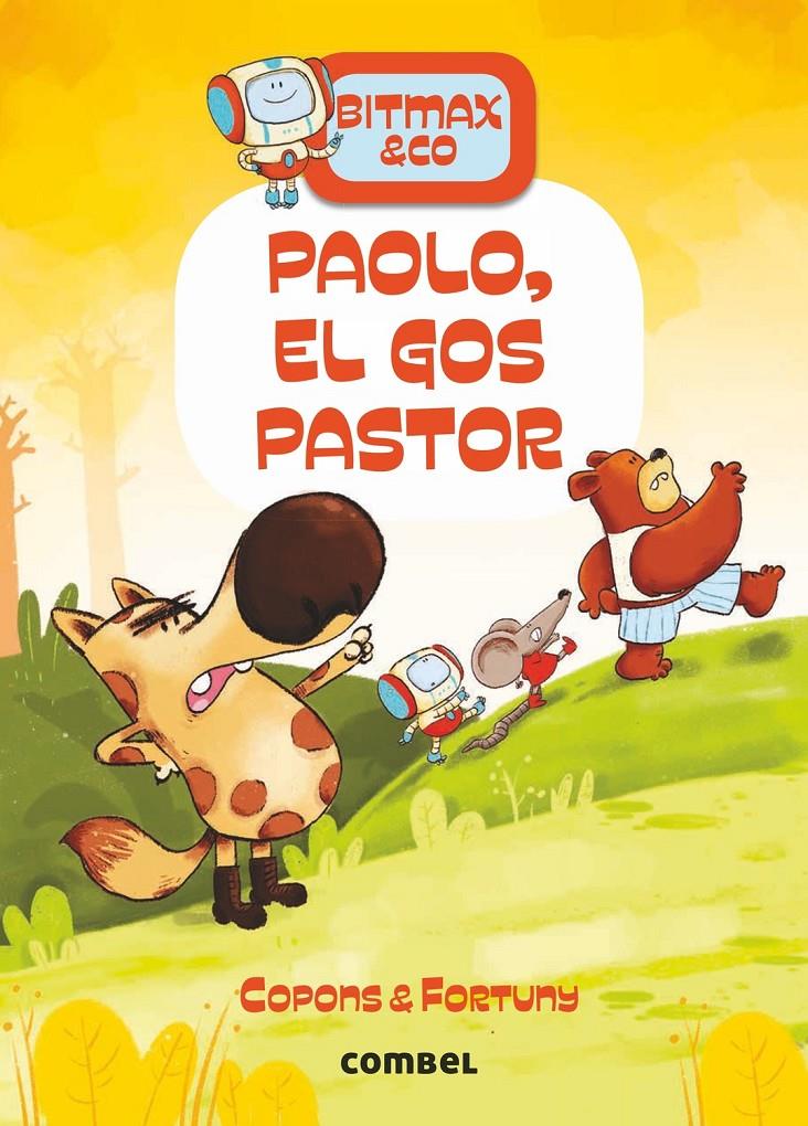Bitmax & co 4. Paolo, el gos pastor | Copons, Jaume; Fortuny, Liliana