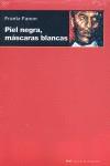 Piel negra, máscaras blancas | Fanon, Frantz