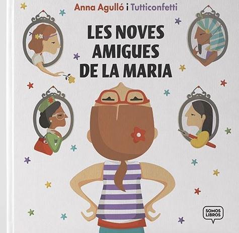 Les noves amigues de la Maria | Agulló Prieto, Anna; Colomer, Marta – Tutticonfetti