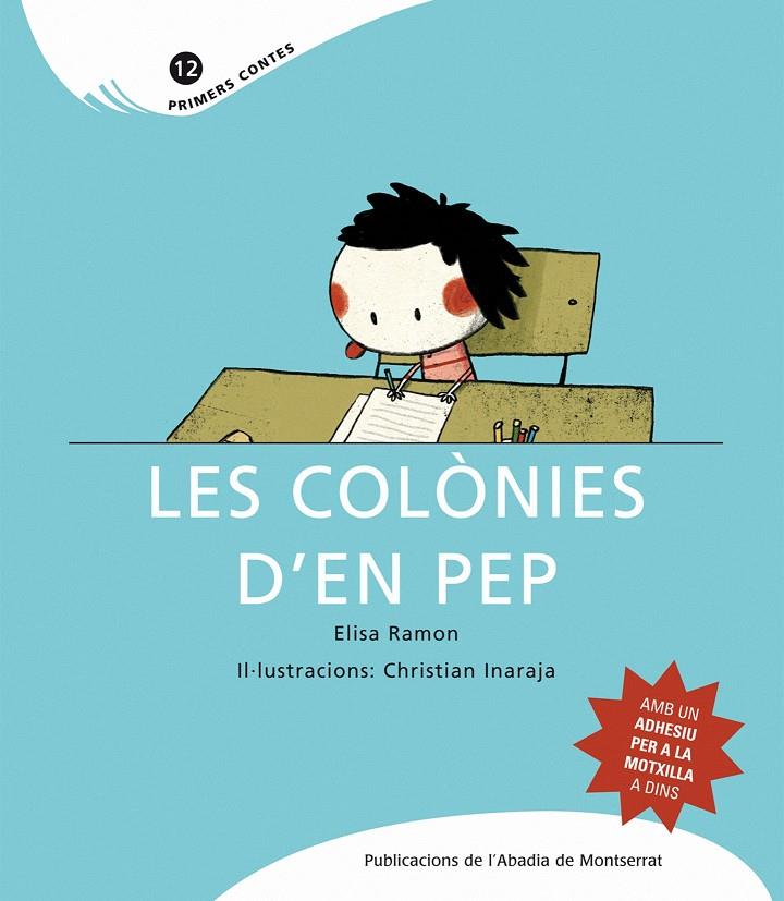 Les colònies d'en Pep | Ramon, Elisa; Inaraja, Christian