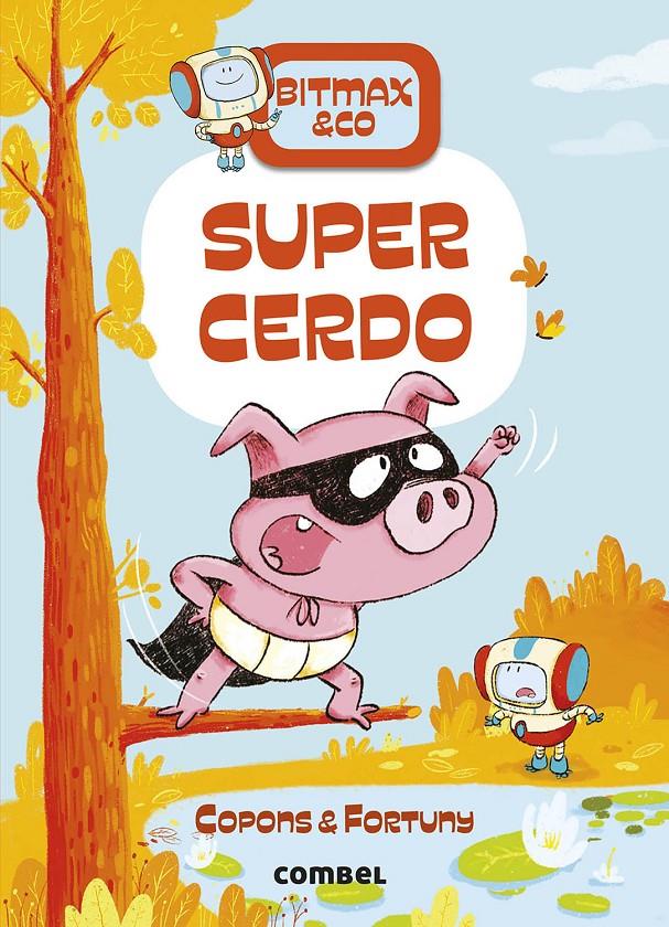 Bitmax & co 2. Supercerdo | Copons, Jaume; Fortuny, Liliana
