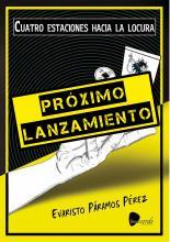 Cuatro estaciones hacia la locura | Páramo, Evaristo